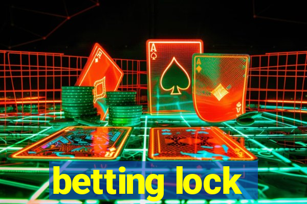 betting lock