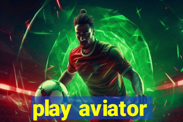 play aviator