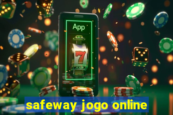 safeway jogo online