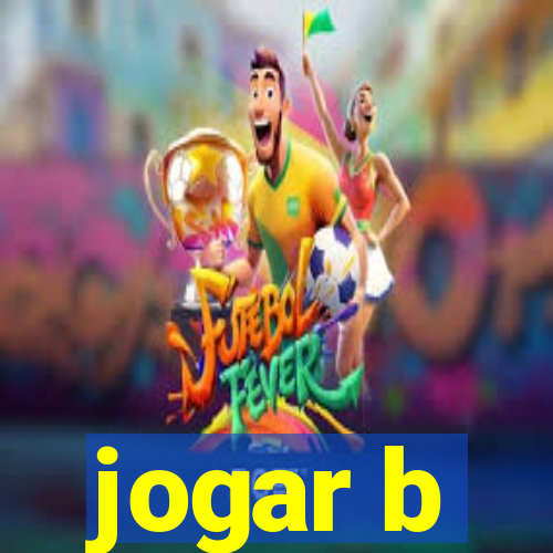 jogar b