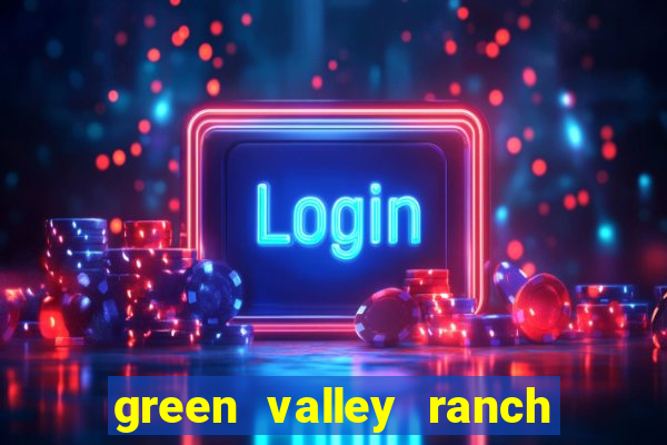 green valley ranch resort and spa casino