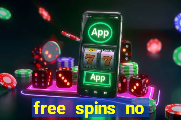 free spins no deposit slots