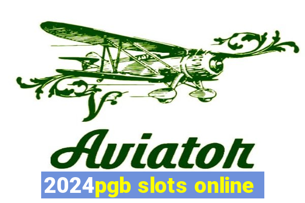 2024pgb slots online