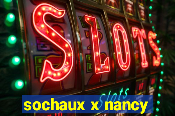 sochaux x nancy