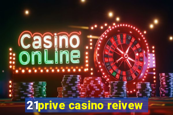 21prive casino reivew