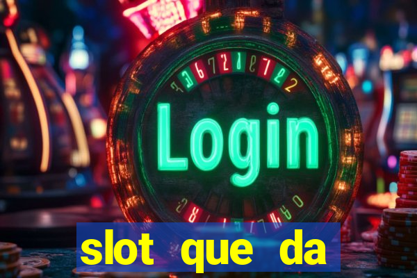 slot que da dinheiro no cadastro