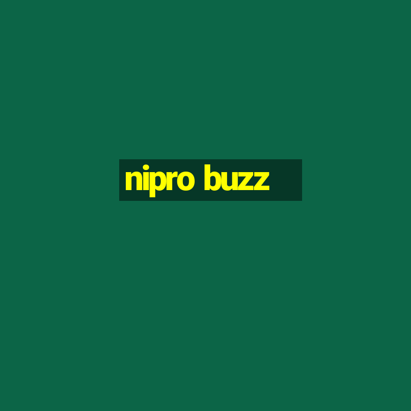 nipro buzz