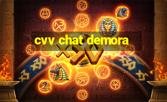 cvv chat demora