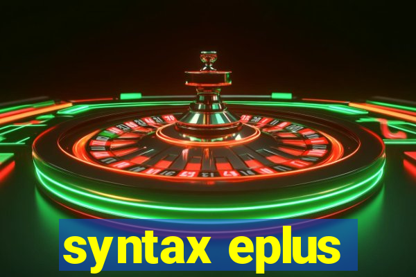 syntax eplus