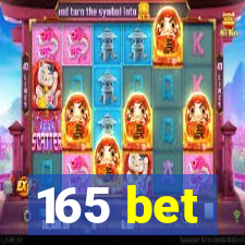 165 bet