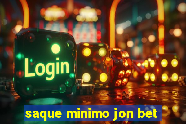 saque minimo jon bet