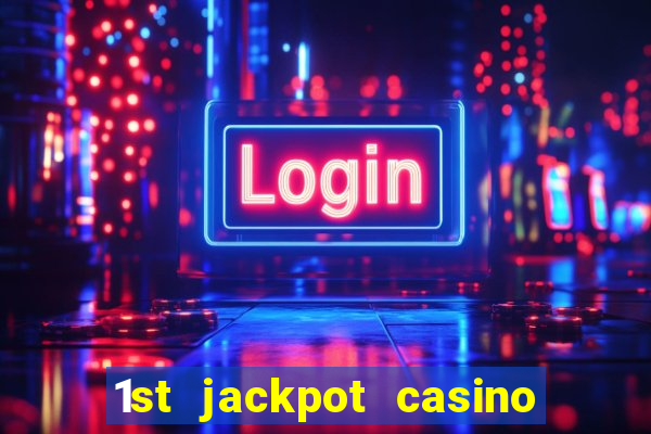 1st jackpot casino tunica robinsonville