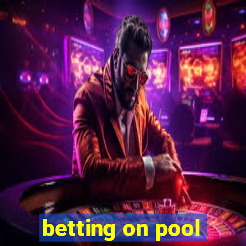 betting on pool