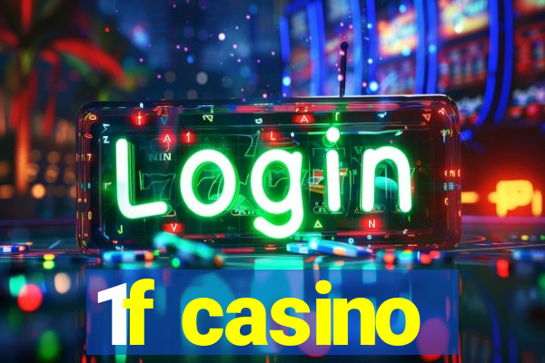 1f casino