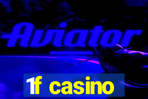 1f casino