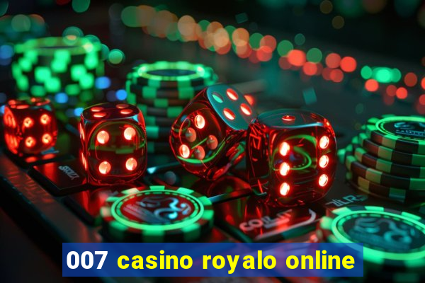 007 casino royalo online