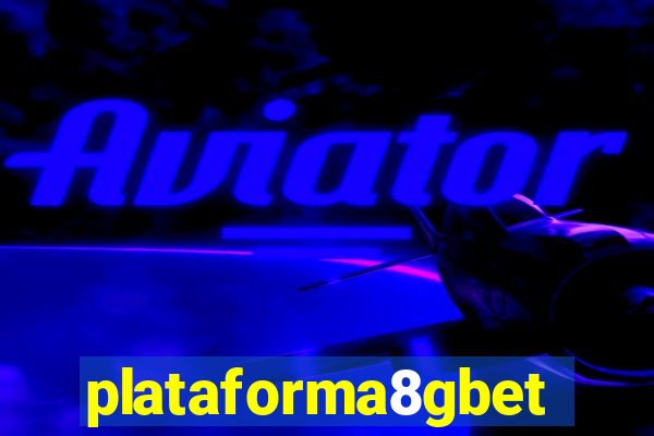 plataforma8gbet