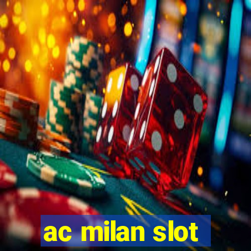 ac milan slot