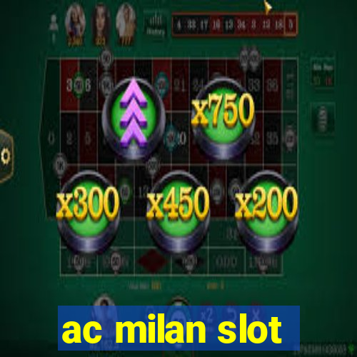 ac milan slot