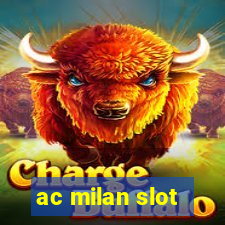 ac milan slot