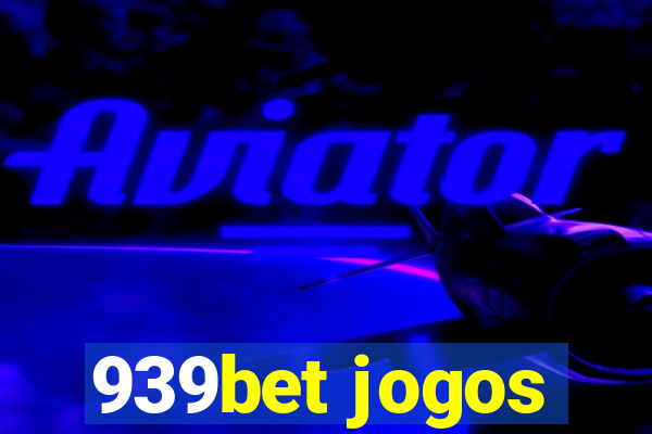 939bet jogos