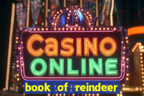 book of reindeer slot free play