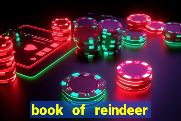 book of reindeer slot free play