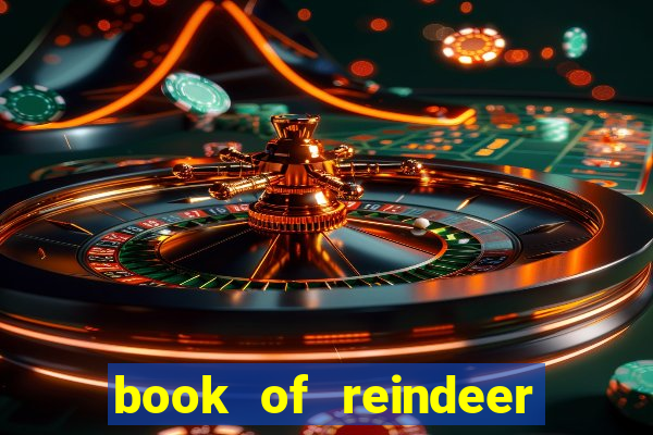 book of reindeer slot free play