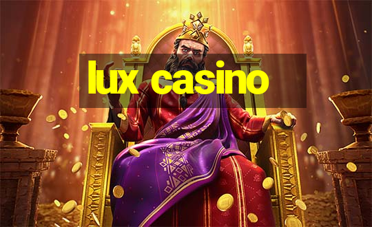 lux casino