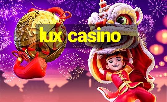 lux casino