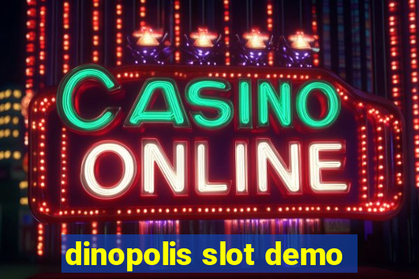 dinopolis slot demo