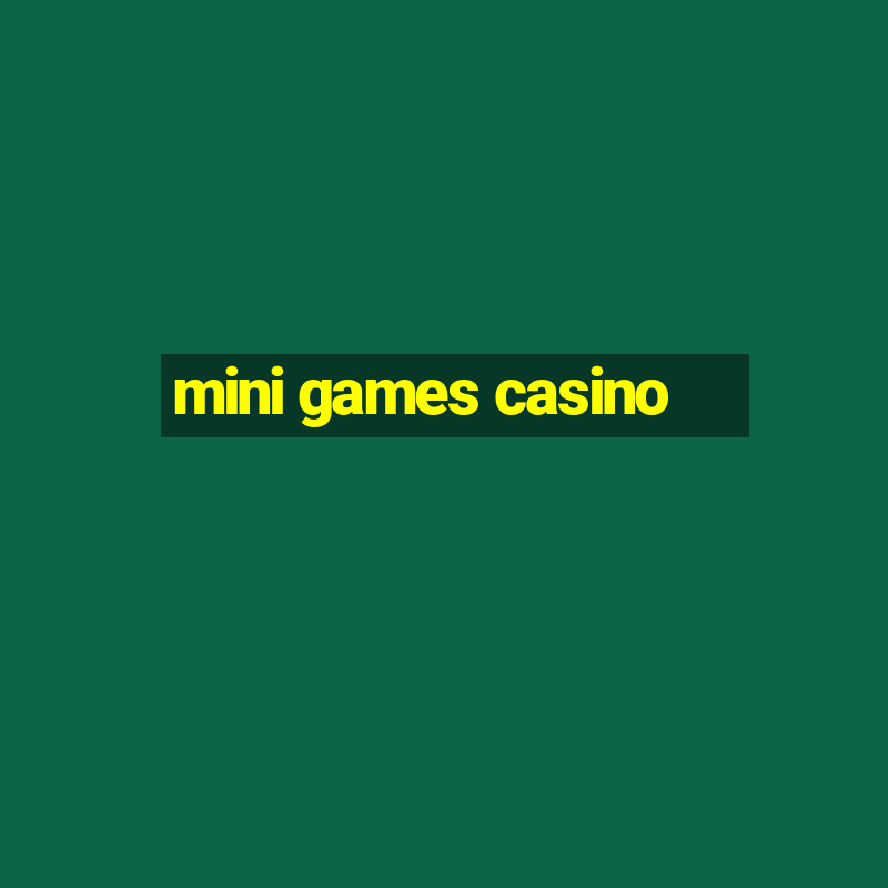 mini games casino