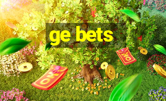 ge bets