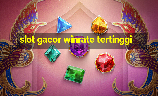 slot gacor winrate tertinggi