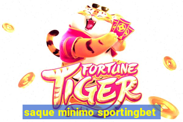 saque minimo sportingbet