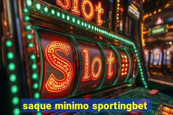 saque minimo sportingbet