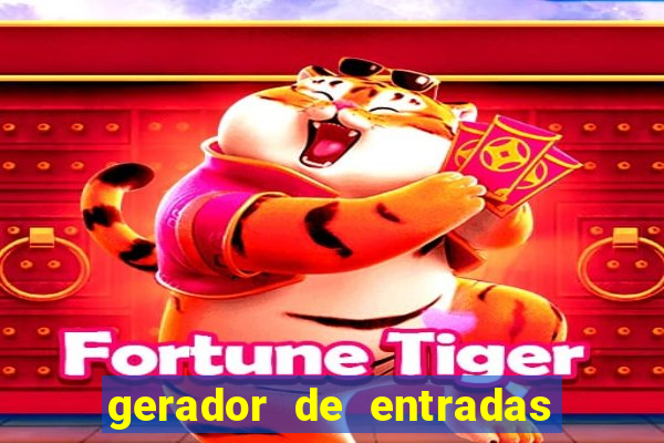 gerador de entradas fortune tiger