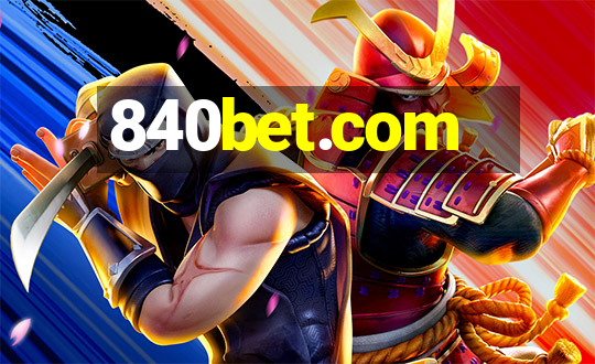 840bet.com