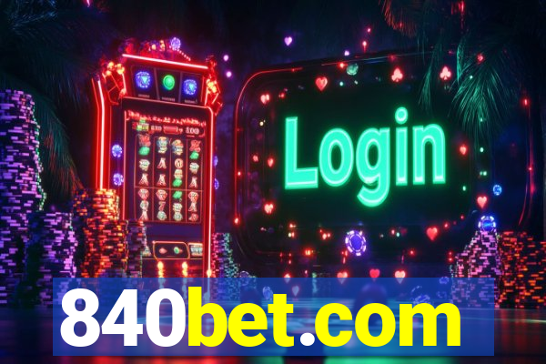 840bet.com