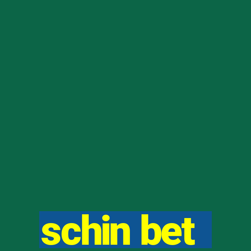 schin bet