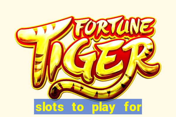 slots to play for free with bonuses