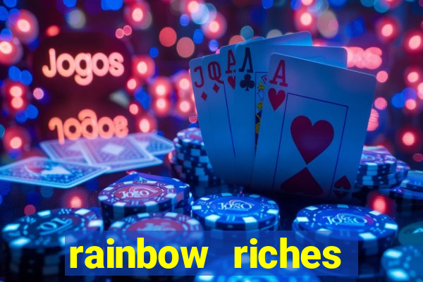 rainbow riches cluster magic slot