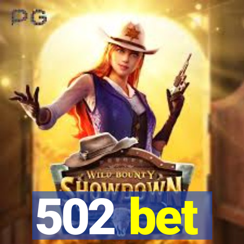 502 bet