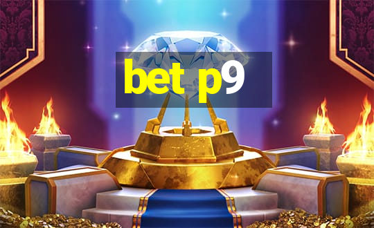 bet p9