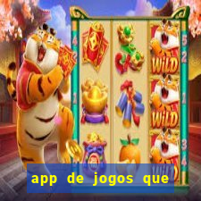 app de jogos que pagam de verdade