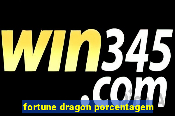 fortune dragon porcentagem