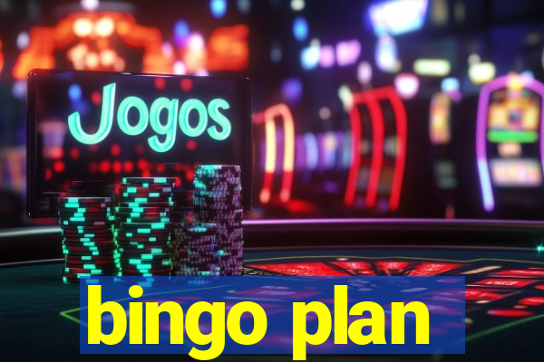 bingo plan