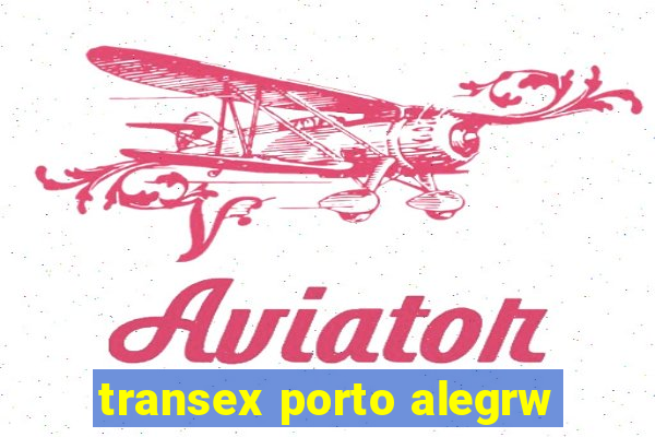 transex porto alegrw