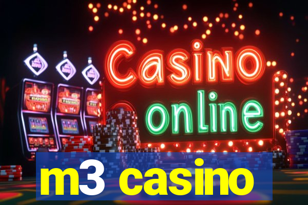 m3 casino