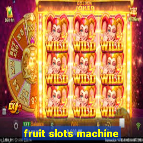 fruit slots machine